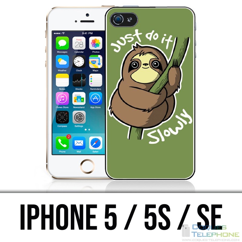Coque iPhone 5 / 5S / SE - Just Do It Slowly