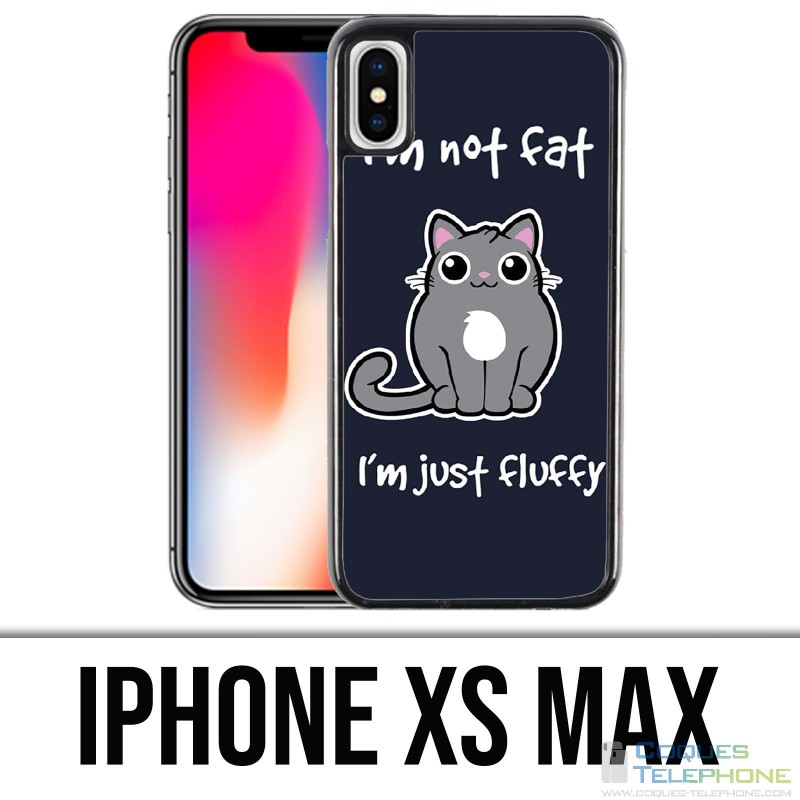 Coque iPhone XS MAX - Chat Not Fat Just Fluffy