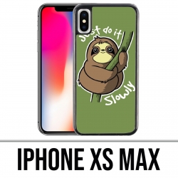 Coque iPhone XS Max - Just Do It Slowly