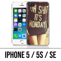 Coque iPhone 5 / 5S / SE - Oh Shit Monday Girl