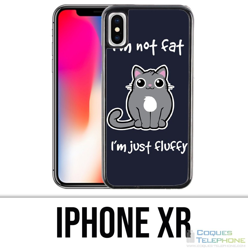 Coque iPhone XR - Chat Not Fat Just Fluffy