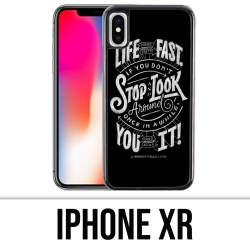XR iPhone Fall - zitieren Sie den schnellen Halt des Lebens, der herum schaut