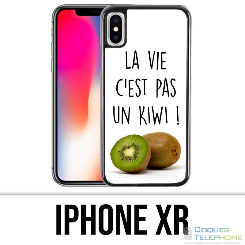 Coque iPhone XR - La Vie Pas Un Kiwi
