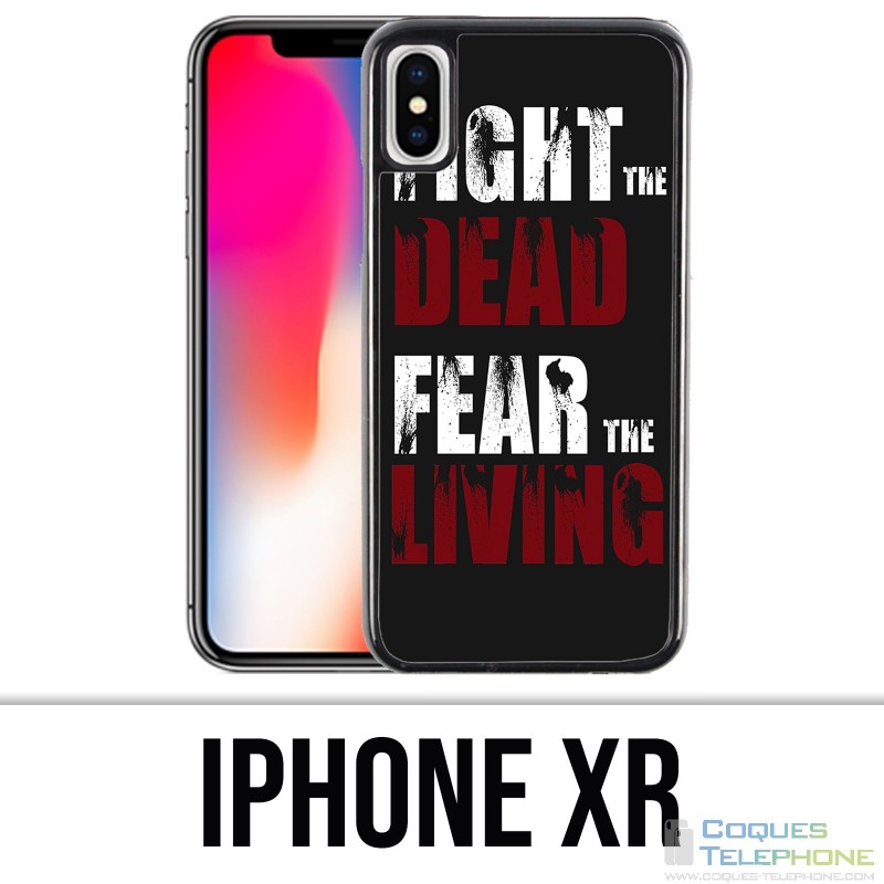 Coque iPhone XR - Walking Dead Fight The Dead Fear The Living