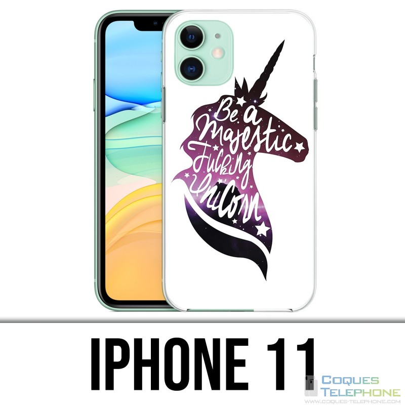 Coque iPhone 11 - Be A Majestic Unicorn