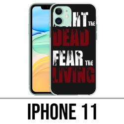 Coque iPhone 11 - Walking Dead Fight The Dead Fear The Living