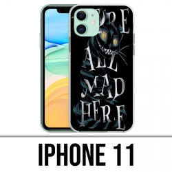 Coque iPhone 11 - Were All Mad Here Alice Au Pays Des Merveilles