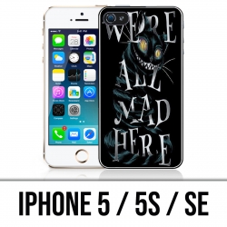 Coque iPhone 5 / 5S / SE - Were All Mad Here Alice Au Pays Des Merveilles