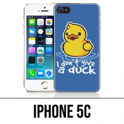 Coque iPhone 5C - I Dont Give A Duck