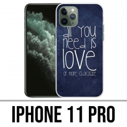 Coque iPhone 11 PRO - All You Need Is Chocolate