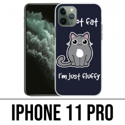 Coque iPhone 11 PRO - Chat Not Fat Just Fluffy
