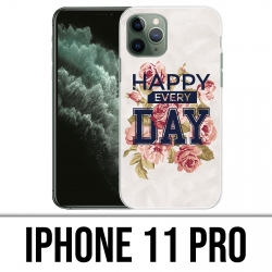 Coque iPhone 11 PRO - Happy Every Days Roses