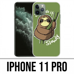Coque iPhone 11 Pro - Just Do It Slowly