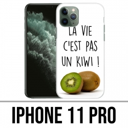 Coque iPhone 11 PRO - La Vie Pas Un Kiwi