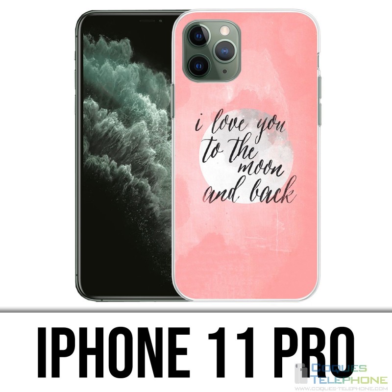 Funda para iPhone 11 Pro - Mensaje de amor Luna de vuelta