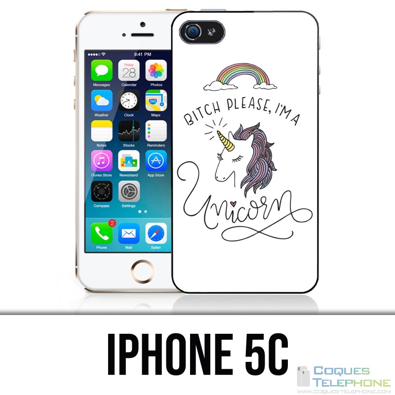 Coque iPhone 5C - Bitch Please Unicorn Licorne