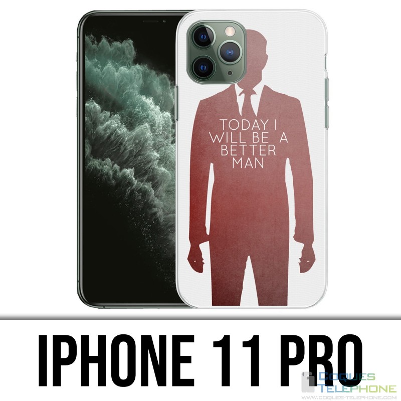 Coque iPhone 11 PRO - Today Better Man