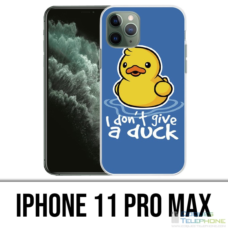 Coque iPhone 11 PRO MAX - I Dont Give A Duck