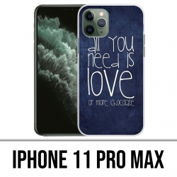 Coque iPhone 11 PRO MAX - All You Need Is Chocolate