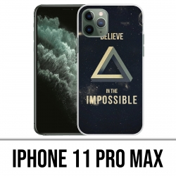 Coque iPhone 11 PRO MAX - Believe Impossible