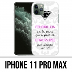 Coque iPhone 11 PRO MAX - Cendrillon Citation