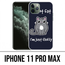 Coque iPhone 11 PRO MAX - Chat Not Fat Just Fluffy