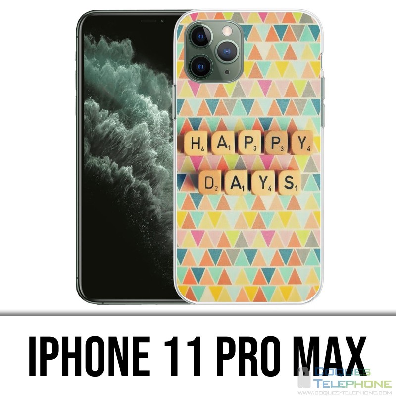 Coque iPhone 11 PRO MAX - Happy Days