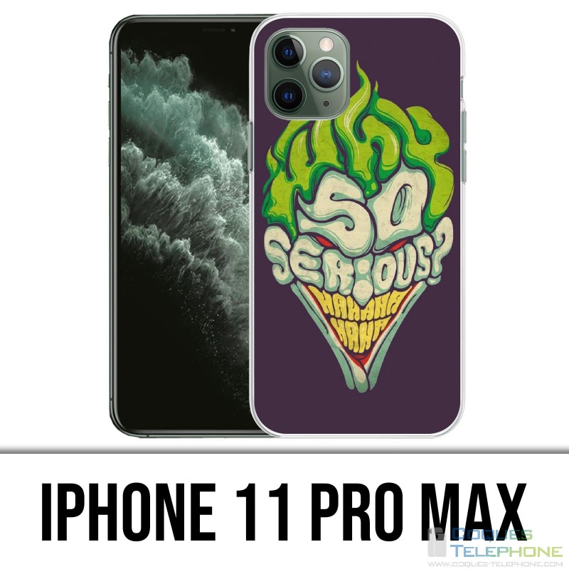 Funda iPhone 11 Pro Max - Joker So Serious