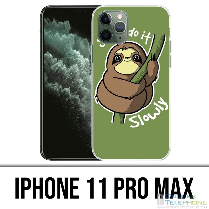 IPhone 11 Pro Max Case - Just Do It Slowly