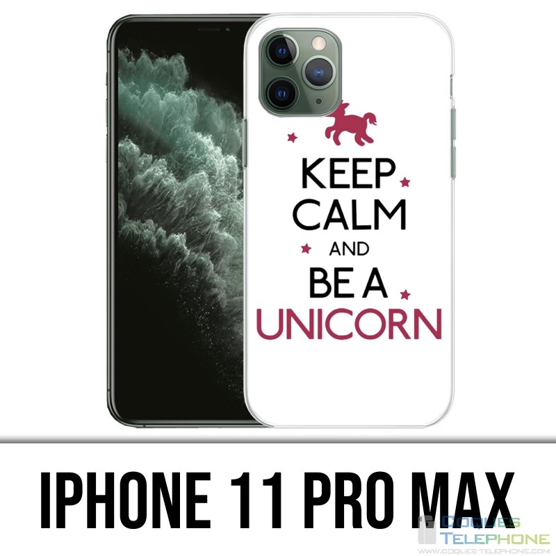 Custodia per iPhone 11 Pro Max - Mantieni la calma Unicorn Unicorn