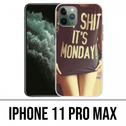 Coque iPhone 11 PRO MAX - Oh Shit Monday Girl