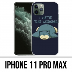 Funda iPhone 11 Pro Max - Pokémon Ronflex Hate Morning
