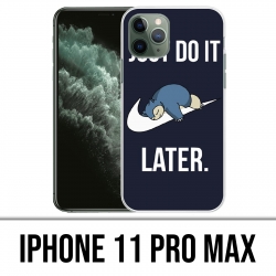 Coque iPhone 11 PRO MAX - Pokémon Ronflex Just Do It Later