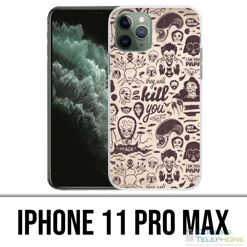Coque iPhone 11 PRO MAX - Vilain Kill You