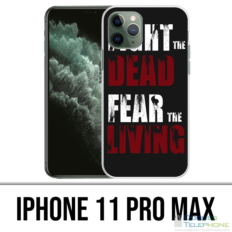 Funda iPhone 11 Pro Max - Walking Dead Fight The Dead Fear The Living