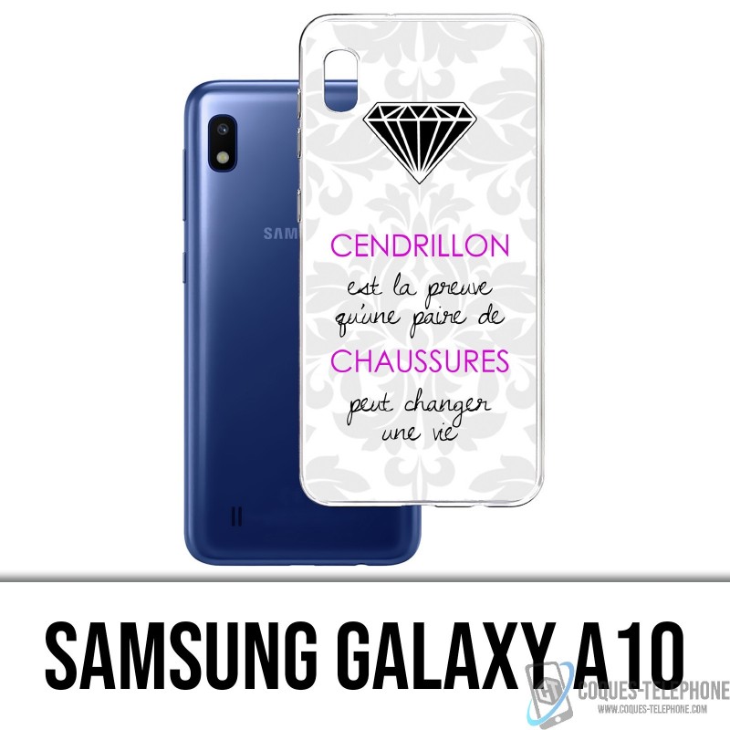 Case Samsung Galaxy A10 - Aschenputtel-Zitat
