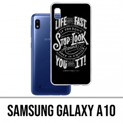 Samsung Galaxy A10 Case - Zitat Leben Schnellstopp Schauen Sie sich um