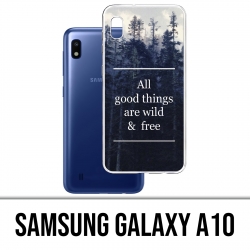Case Samsung Galaxy A10 - Gute Dinge sind wild und frei