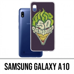 Samsung Galaxy A10 Custodia - Joker così serio