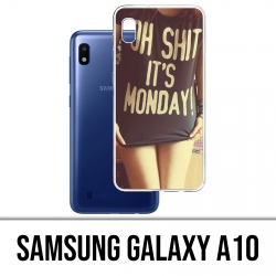 Coque Samsung Galaxy A10 - Oh Shit Monday Girl