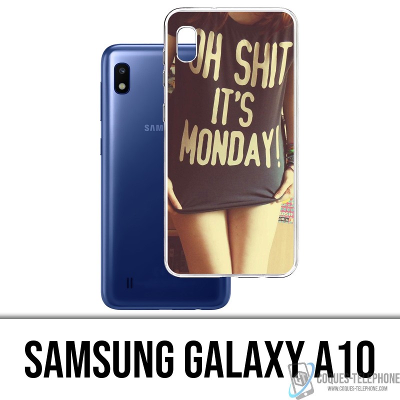 Coque Samsung Galaxy A10 - Oh Shit Monday Girl