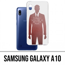 Case Samsung Galaxy A10 - Heute ein besserer Mensch