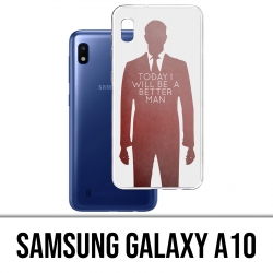 Coque Samsung Galaxy A10 - Today Better Man