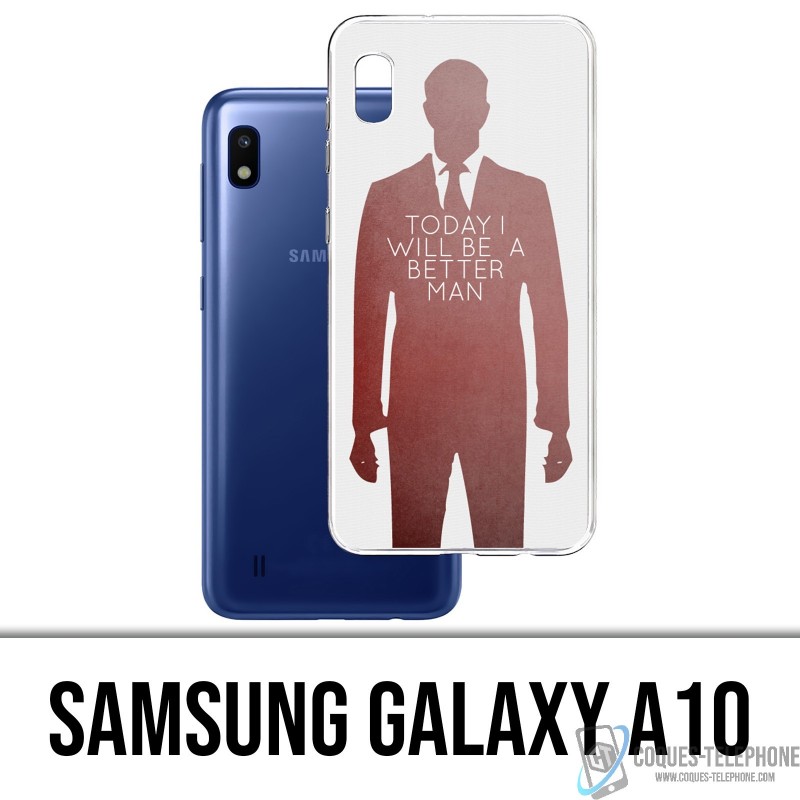Coque Samsung Galaxy A10 - Today Better Man