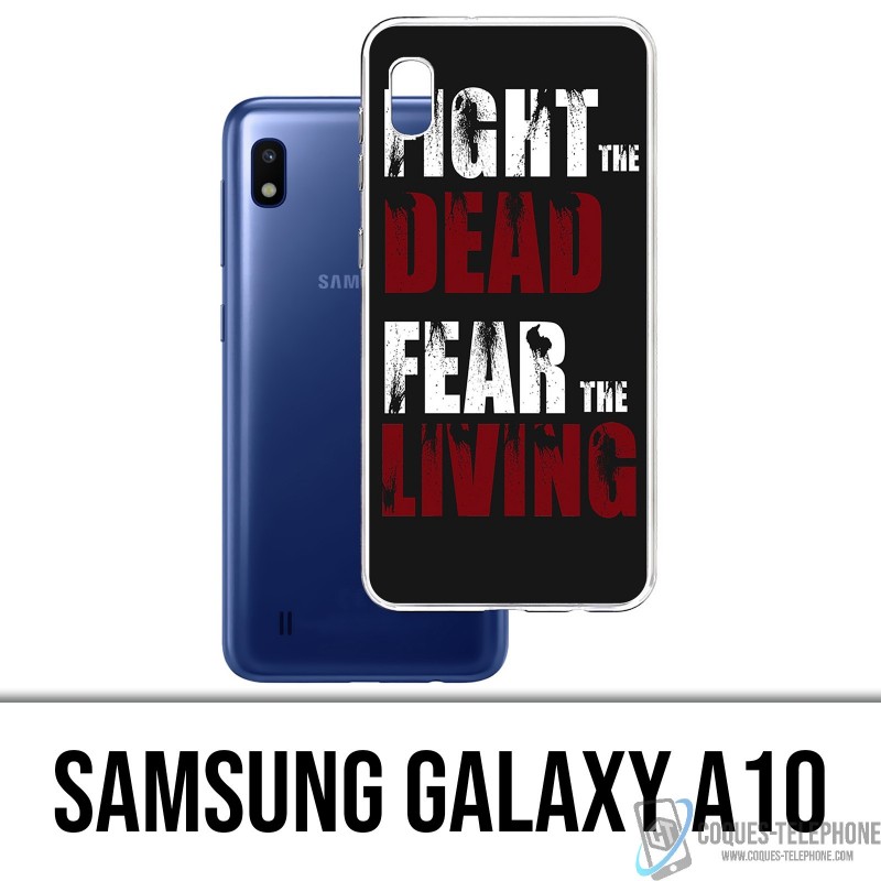 Samsung Galaxy A10 Case - Walking Dead Fight The Dead Fear The Living