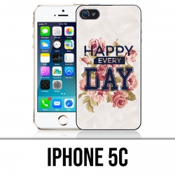 Coque iPhone 5C - Happy Every Days Roses