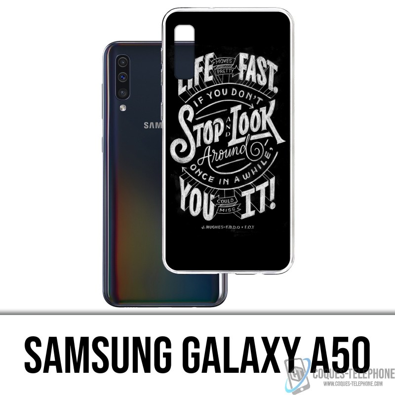 Coque Samsung Galaxy A50 - Citation Life Fast Stop Look Around