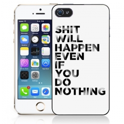 Handyhülle Shit Will Happen