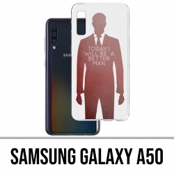 Case Samsung Galaxy A50 - Heute ein besserer Mensch