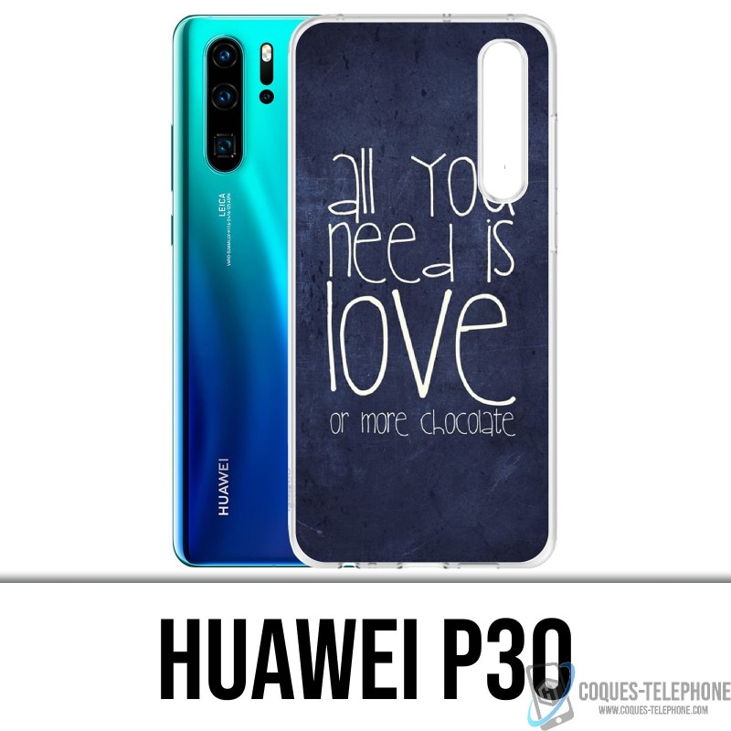 Funda Huawei P30 - Todo lo que necesitas es chocolate